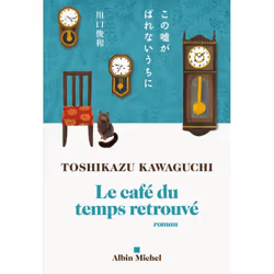 ISBN Le Café du temps retrouvé, Roman, Français, Livre broché, 224 pages
