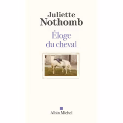 ISBN Eloge du cheval, Essai, Français, Livre broché, 200 pages