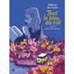 Roman - Le Livre de Poche - Tout le bleu du ciel - Mélissa Da Costa - 2019 - Trisomie 21 - Rêve de voler