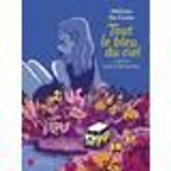 Roman - Le Livre de Poche - Tout le bleu du ciel - Mélissa Da Costa - 2019 - Trisomie 21 - Rêve de voler