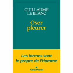 ISBN Oser pleurer, philosophie, Français, Livre broché, 270 pages