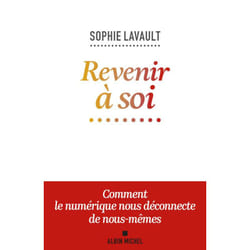 Revenir à soi - Comment le numérique nous déconnecte de nous-mêmes (Broché)