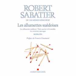 ISBN Les Allumettes suédoises, Trois sucettes à la menthe, Les Noisettes sauvages, Roman, Français, Livre broché, 704 pages