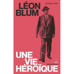 Léon Blum, une vie héroïque (Broché)