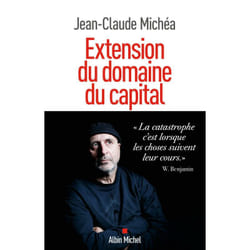 Extension du domaine du capital - Notes sur le néolibéralisme culturel et les infortunes de la gauche (Broché)