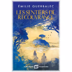 ISBN Les Sentiers de recouvrance, Fantaisie, Français, Livre broché, 240 pages