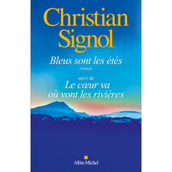 Bleus sont les étés (éd.2024) suivi de Le Coeur va où vont les rivières (Grand format)