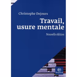 ISBN Travail, Usure Mentale : Essai De Psychopathologie Du Travail, Psychologie, Français