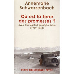 Où est la terre des promesses ? avec Ella Maillard en Afghanistan (1939-1940)
