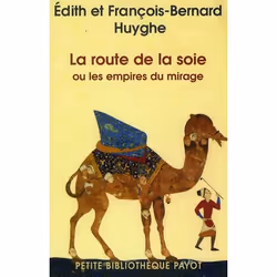 ISBN La Route De La Soie Ou Les Empires Du Mirage, Romance, Français, Livre broché