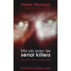 Ma vie avec les serial killers - secrets de profileuse