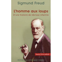 L'homme aux loups - histoire d'une névrose infantile
