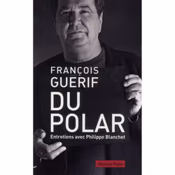 ISBN Du Polar; Entretiens Avec Philippe Blanchet, Littérature, Français, Livre broché