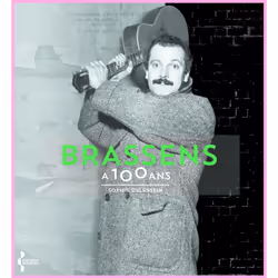 ISBN Brassens a 100 ans : Le livre de Sophie Delassein, Art & design, 192 pages