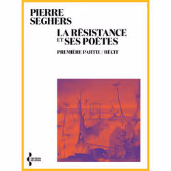 ISBN La Résistance et ses poètes - Première partie / Récit : Le livre de Pierre Seghers, classiques, 526 pages