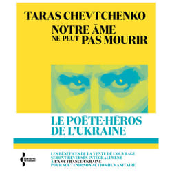ISBN Notre âme ne peut pas mourir : Le livre de Taras Chevtchenko