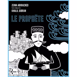 ISBN Le prophète : Le livre de Zeina Abirached, Gibran Khalil Gibran, Art & design, 368 pages