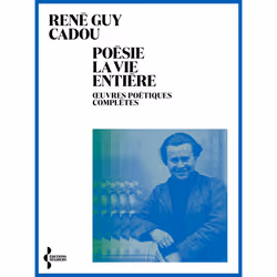 ISBN Poésie la vie entière : Le livre de René Guy Cadou, classiques, 560 pages
