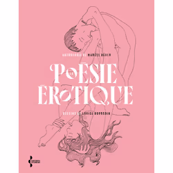 ISBN La poésie érotique : Le livre de Marcel Bealu, Louise Bourgoin, classiques, 456 pages