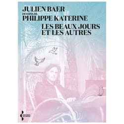 ISBN Les beaux jours et les autres : Le livre de Julien Baer, Philippe Katerine
