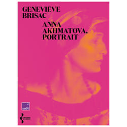 ISBN Anna Akhmatova, portrait : Le livre de Geneviève Brisac