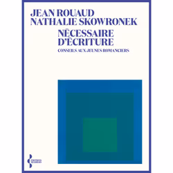 ISBN Nécessaire d'écriture - Conseils aux jeunes romanciers : Le livre de Jean Rouaud, Nathalie Skowronek, biographie, 320 pa ...
