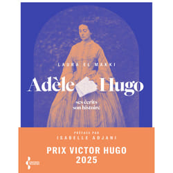 ISBN Adèle Hugo - Ses écrits, son histoire : Le livre de Laura El Makki