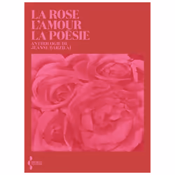 ISBN La Rose, l'amour, la poésie - Anthologie : Le livre de Collectif, classiques, 336 pages