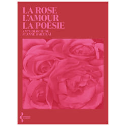 ISBN La Rose, l'amour, la poésie - Anthologie : Le livre de Collectif