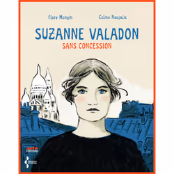 ISBN Suzanne Valadon sans concession : Le livre de Flore Mongin, Coline Naujalis, histoire, 240 pages