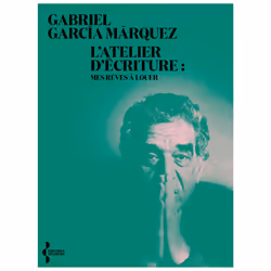 ISBN L'Atelier d'écriture - Mes rêves à louer : Le livre de Gabriel García Márquez, Roman, 272 pages
