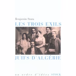 ISBN Les Troix Exils; Juifs D'Algerie, histoire, Français, Livre broché