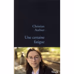 ISBN Une Certaine Fatigue, Romance, Français, Livre broché