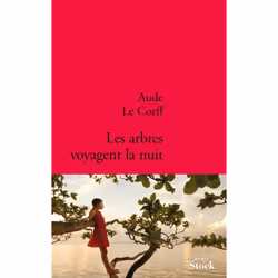 ISBN Les Arbres Voyagent La Nuit, Romance, Français, Livre broché