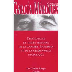 L'incroyable et triste histoire de Candide Erendira et de sa grand-mère diabolique
