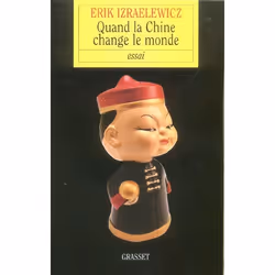 ISBN Quand La Chine Change Le Monde, Business &amp; finance, Français, Livre broché