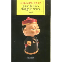 Quand la Chine change le monde