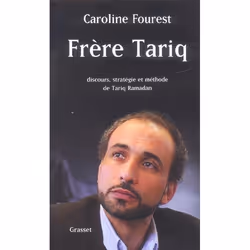 ISBN Frere Tariq; Discours, Strategie Et Methode De Tariq Ramadan, politique, Français