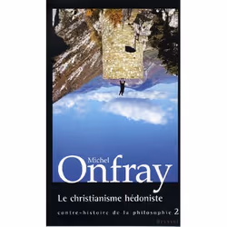 ISBN Contre-Histoire De La Philosophie T.2; Le Christianisme Hedoniste, philosophie, Français, Livre broché