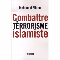 ISBN Combattre Le Terrorisme Islamiste, politique, Français