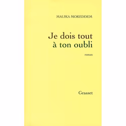 ISBN Je Dois Tout A Ton Oubli, Littérature, Français