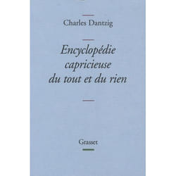 Grasset ENCYCLOPEDIE CAPRICIEUSE DU TOUT ET DU RIEN livre Français