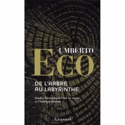 ISBN De L'Arbre Au Labyrinthe; Etudes Historiques Sur Le Signe Et L'Interpretation, Littérature, Français, Livre broché