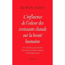 ISBN L'Influence De L'Odeur Des Croissants Chauds Sur La Bonte Humaine, histoire, Français