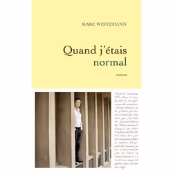 Grasset QUAND J ETAIS NORMAL, Français, 240 pages