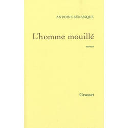 Grasset L HOMME MOUILLE