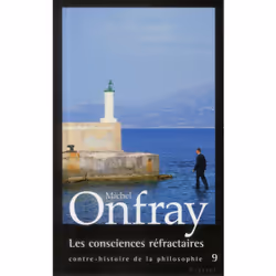 ISBN Contre-Histoire De La Philosophie T.9; Les Consciences Refractaires, philosophie, Français