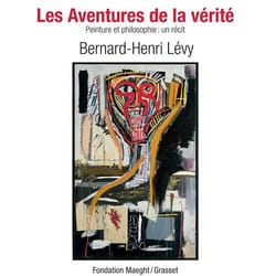Les aventures de la vérité - peinture et philosophie : un récit