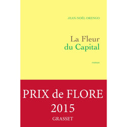 Grasset LA FLEUR DU CAPITAL