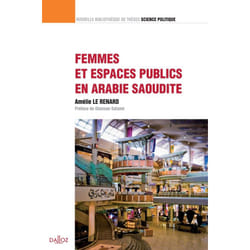 Femmes et espaces publics en Arabie Saoudite - Volume 17